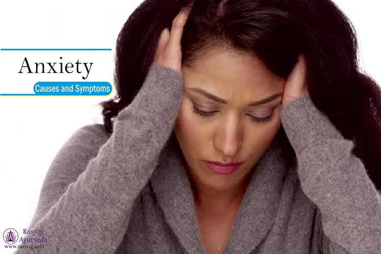 anxiety causes and symptoms